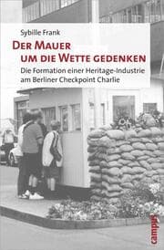 Cover von Der Mauer um die Wette gedenken