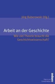 Cover von Arbeit an der Geschichte