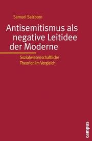 Cover von Antisemitismus als negative Leitidee der Moderne