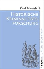 Cover von Historische Kriminalitätsforschung