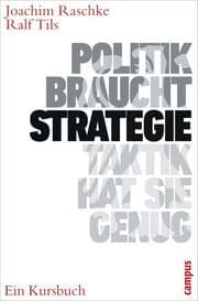 Cover von Politik braucht Strategie - Taktik hat sie genug