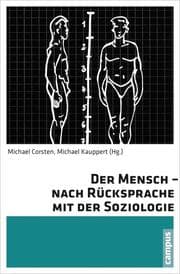 Cover von Der Mensch - nach Rücksprache mit der Soziologie