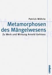 Cover von Metamorphosen des Mängelwesens