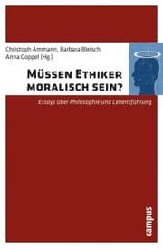 Cover von Müssen Ethiker moralisch sein?