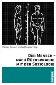 Cover von Der Mensch - nach Rücksprache mit der Soziologie