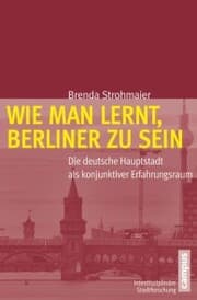Cover von Wie man lernt, Berliner zu sein