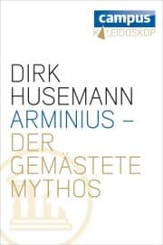 Cover von Arminius - Der gemästete Mythos