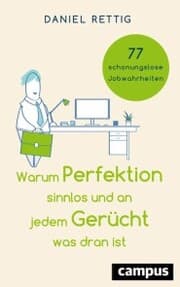 Cover von Warum Perfektion sinnlos und an jedem Gerücht was dran ist