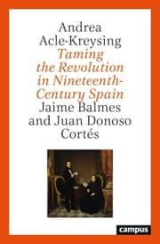 Cover von Taming the Revolution in Nineteenth-Century Spain