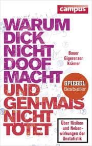 Cover von Warum dick nicht doof macht und Genmais nicht tötet