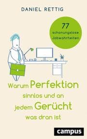 Cover von Warum Perfektion sinnlos und an jedem Gerücht was dran ist