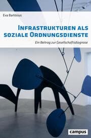 Cover von Infrastrukturen als soziale Ordnungsdienste