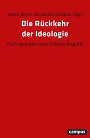 Cover von Die Rückkehr der Ideologie