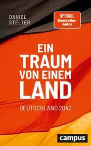 Cover von Ein Traum von einem Land: Deutschland 2040