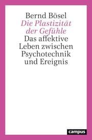 Cover von Die Plastizität der Gefühle