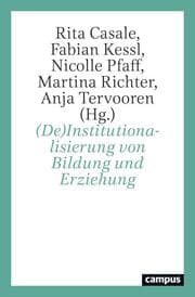 Cover von (De)Institutionalisierung von Bildung und Erziehung