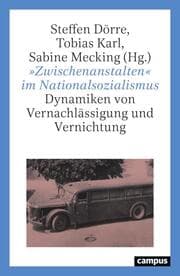 Cover von 'Zwischenanstalten' im Nationalsozialismus