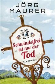 Cover von Schwindelfrei ist nur der Tod