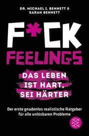 Cover von Fuck Feelings - Das Leben ist hart, sei härter