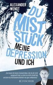 Cover von Du Miststück - Meine Depression und ich