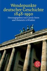 Cover von Wendepunkte deutscher Geschichte 1848-1990