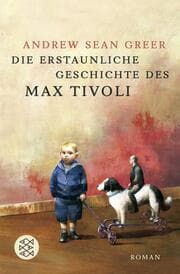 Cover von Die erstaunliche Geschichte des Max Tivoli