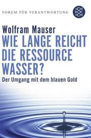 Cover von Wie lange reicht die Ressource Wasser?