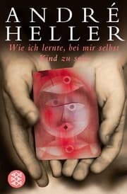 Cover von Wie ich lernte, bei mir selbst Kind zu sein