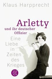 Cover von Arletty und ihr deutscher Offizier