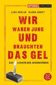 Cover von Wir waren jung und brauchten das Gel