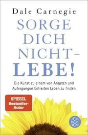 Cover von Sorge dich nicht - lebe!