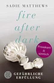 Cover von Fire after Dark - Gefährliche Erfüllung