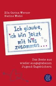 Cover von Ich glaube, ich bin jetzt mit Nils zusammen...