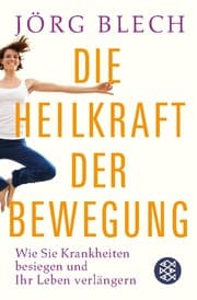 Cover von Die Heilkraft der Bewegung