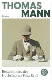 Cover von Bekenntnisse des Hochstaplers Felix Krull