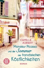 Cover von Monsieur Picasso und der Sommer der französischen Köstlichkeiten