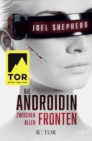 Cover von Die Androidin - Zwischen allen Fronten
