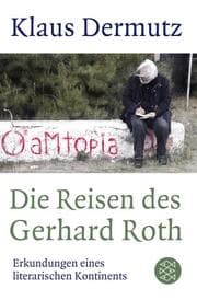 Cover von Die Reisen des Gerhard Roth