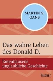 Cover von Das wahre Leben des Donald D.