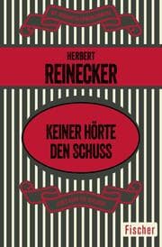 Cover von Keiner hörte den Schuß