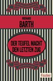 Cover von Der Teufel macht den letzten Zug