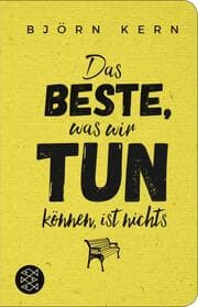Cover von Das Beste, was wir tun können, ist nichts