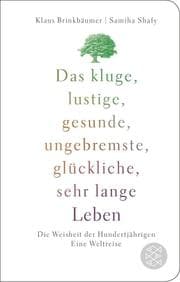 Cover von Das kluge, lustige, gesunde, ungebremste, glückliche, sehr lange Leben
