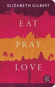Cover von Eat, Pray, Love