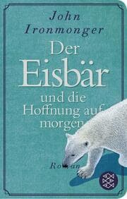 Cover von Der Eisbär und die Hoffnung auf morgen
