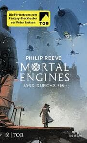 Cover von Mortal Engines - Jagd durchs Eis