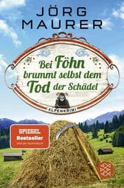 Cover von Bei Föhn brummt selbst dem Tod der Schädel