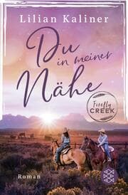 Cover von Firefly Creek 3 - Du in meiner Nähe