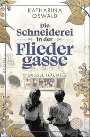 Cover von Die Schneiderei in der Fliedergasse - Große Träume