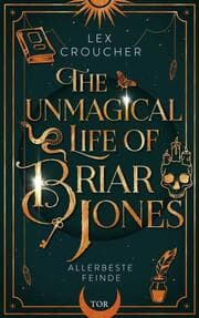 Cover von The Unmagical Life of Briar Jones